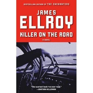Killer on the Road -- James Ellroy